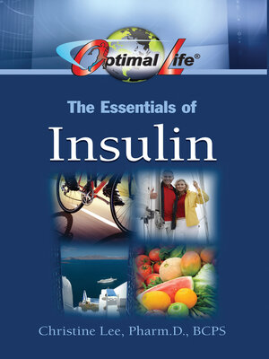 cover image of Optimal Life: the Essentials of Insulin